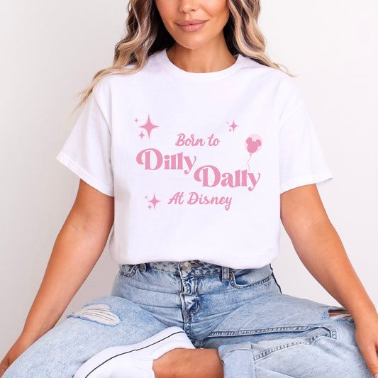 BORN TO DILLY DALLY AT DISNEY PINK WORDING T.SHIRT Design No. 52
