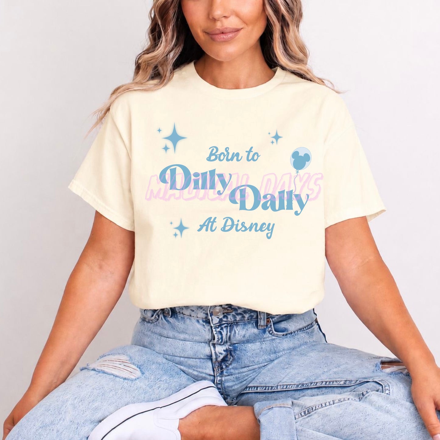 BORN TO DILLY DALLY AT DISNEY BLUE WORDING T.SHIRT